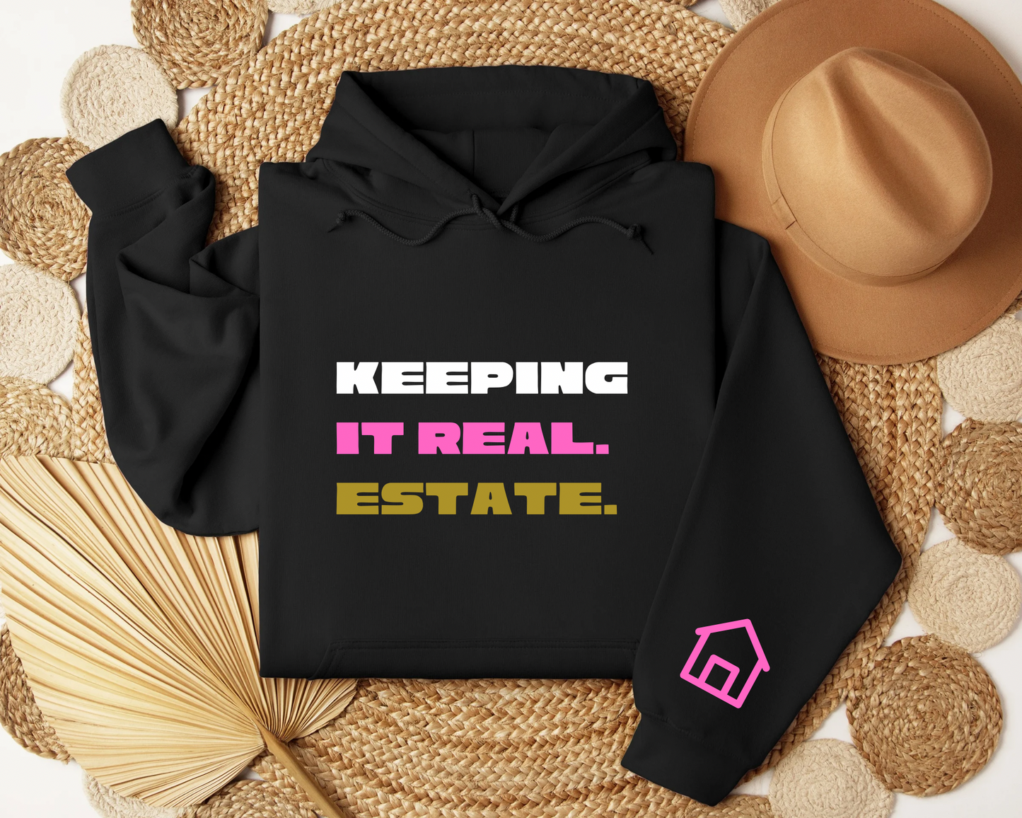 Keeping It Real. Estate. Hoodie