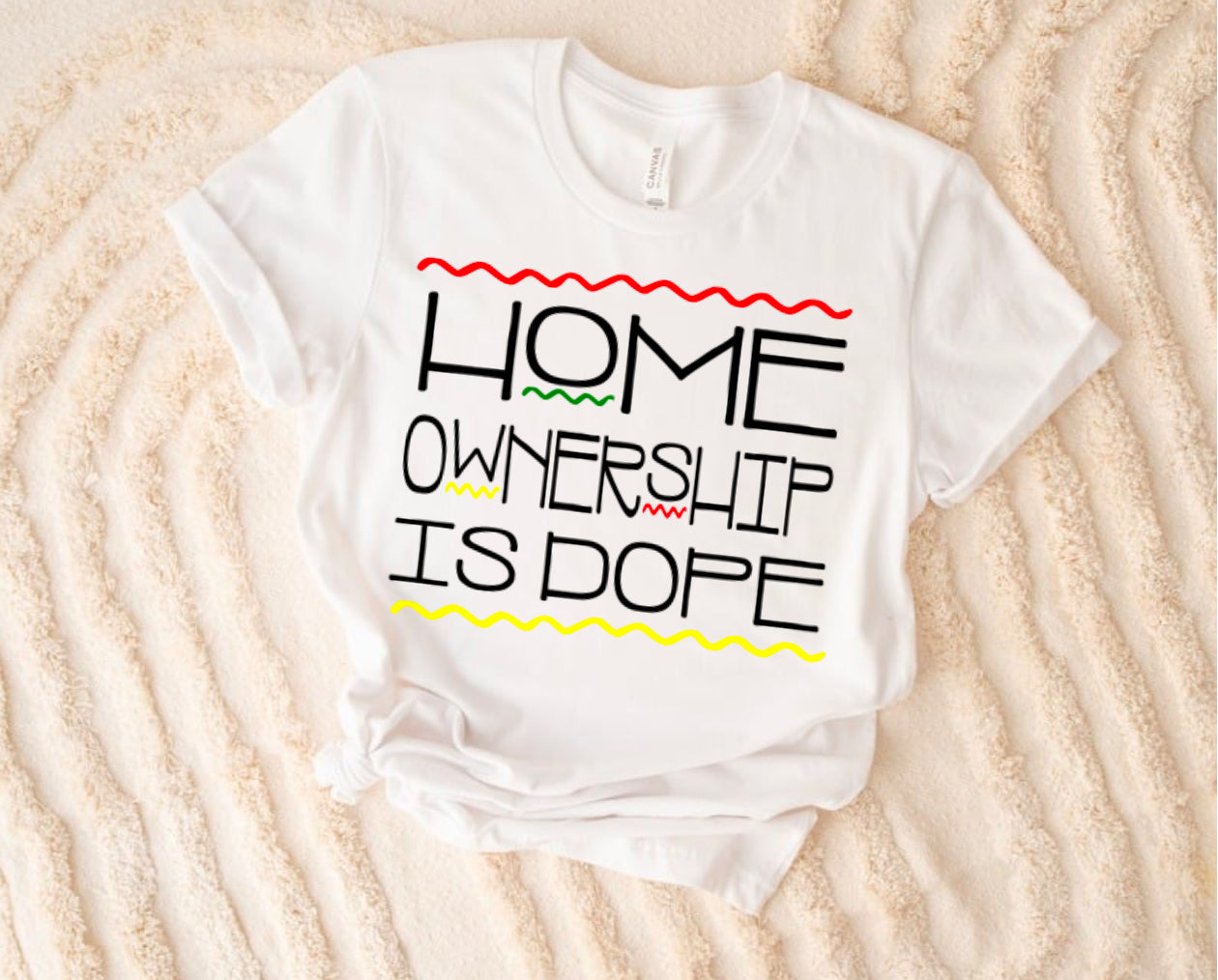 Home Ownership Is Dope T-Shirt