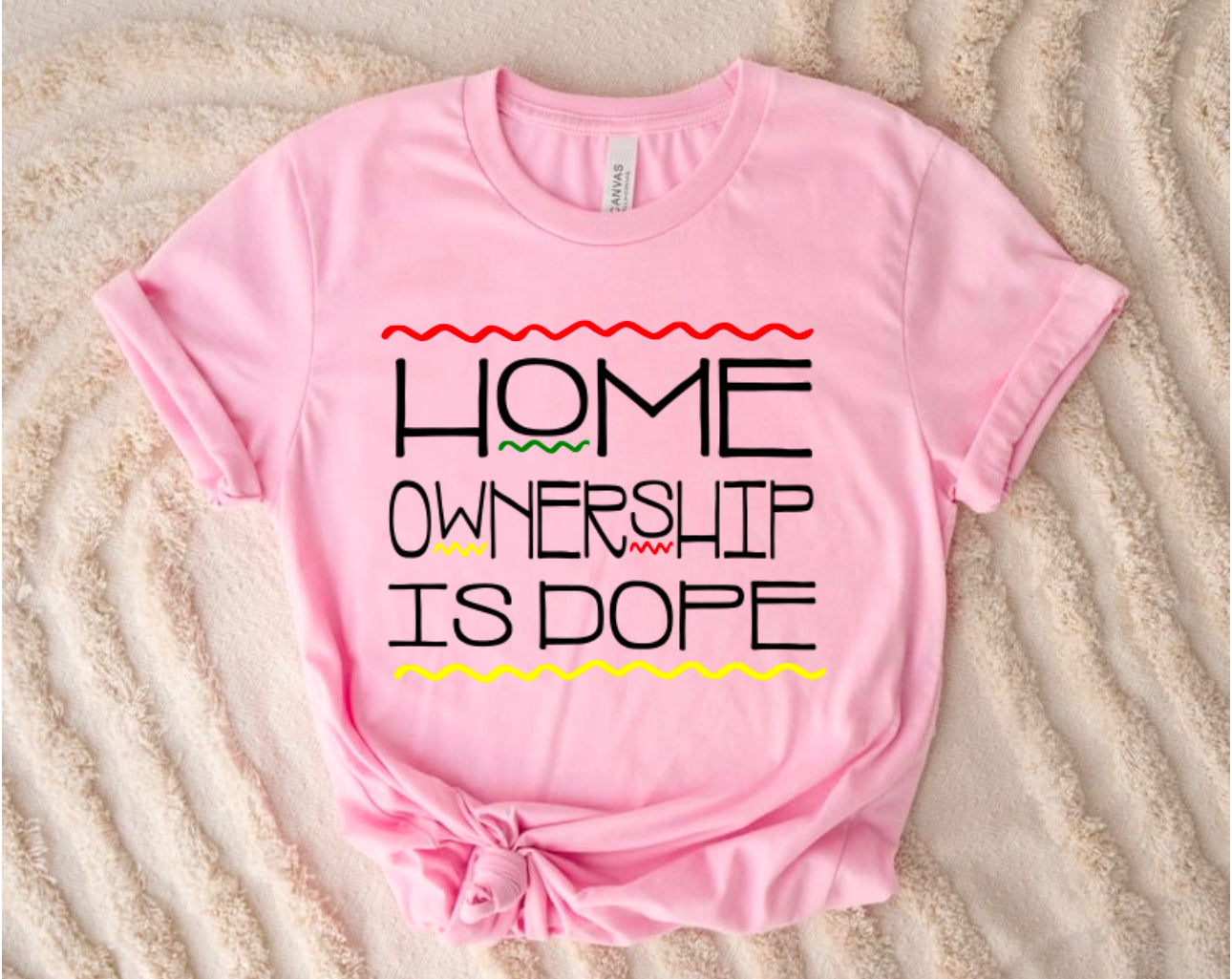 Home Ownership Is Dope T-Shirt