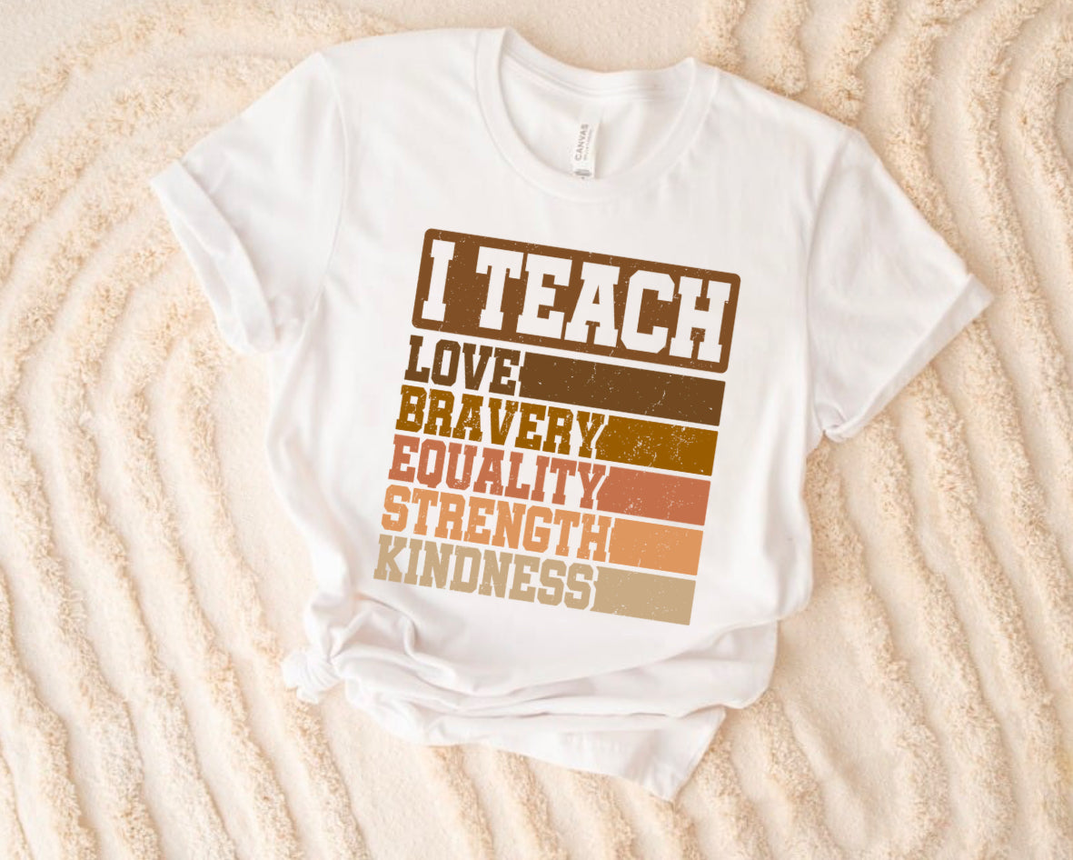 I Teach…T-Shirt